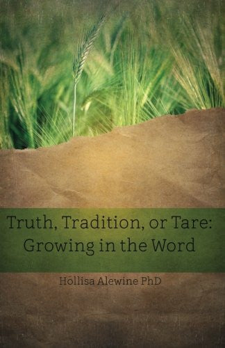 Beky Books- Truth Tradition or Tare: Growing in the Word