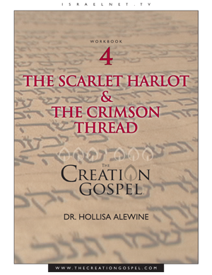 The Creation Workbook 4: The Scarlet Harlot & the Crimson Thread